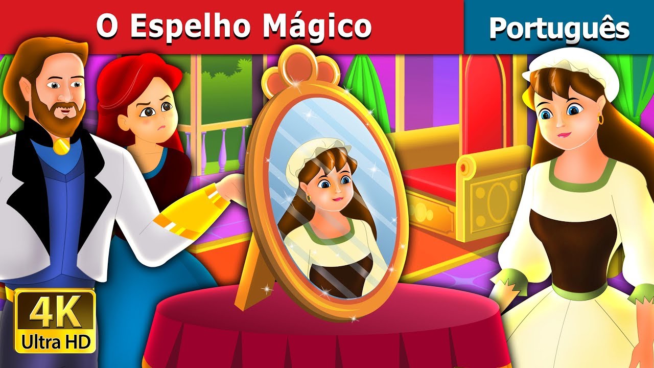 O Espelho Mágico | The Magic Mirror Story in Portuguese | Portuguese Fairy Tales