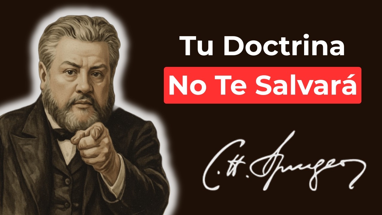 Tu Teología Te Enviará Al Infierno (El Peligro De Saber Demasiado) | Charles Spurgeon