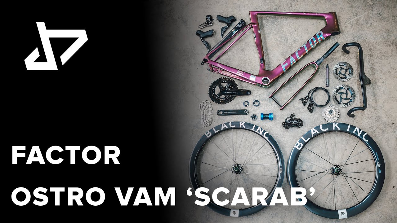 DREAM BUILD ROAD BIKE - Factor OSTRO VAM Scarab