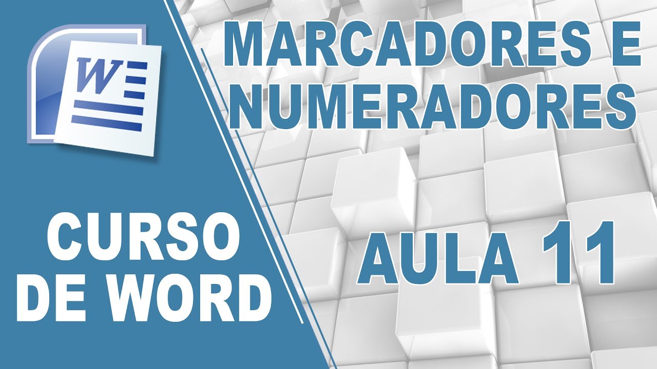Marcadores e Numeradores - Curso de Word - [Aula 11]