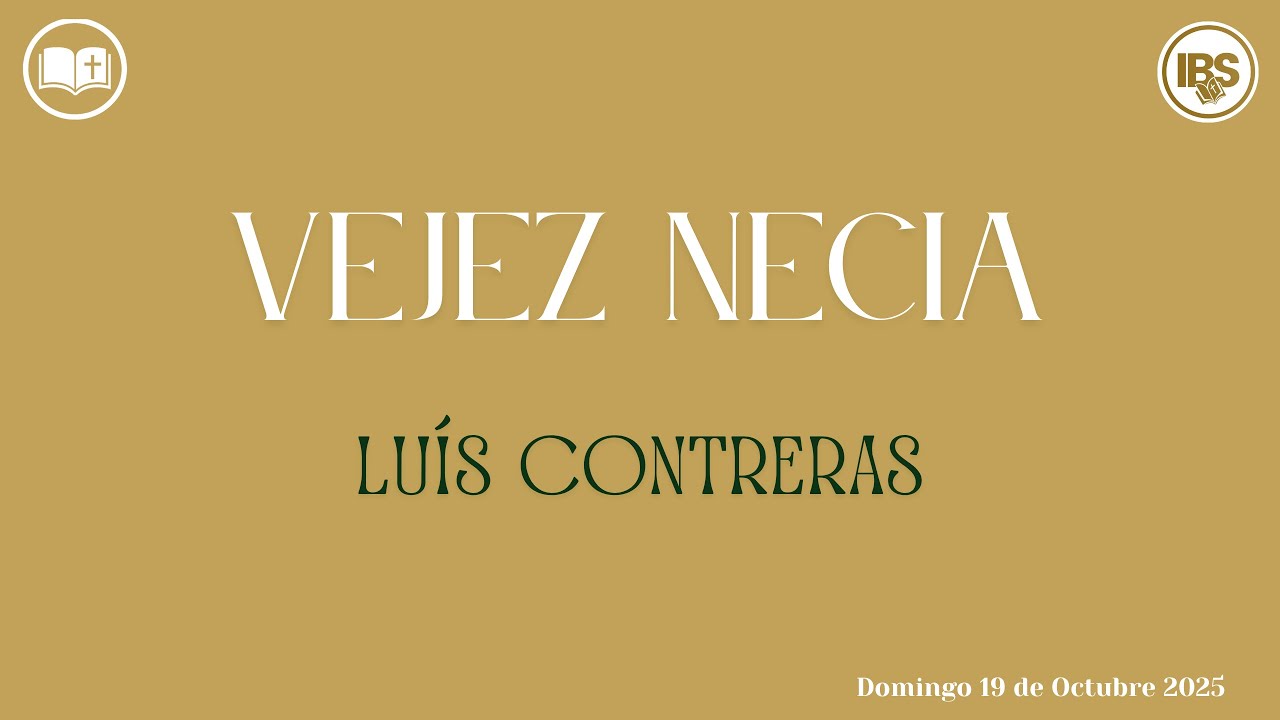 Vejez necia. Luís Contreras