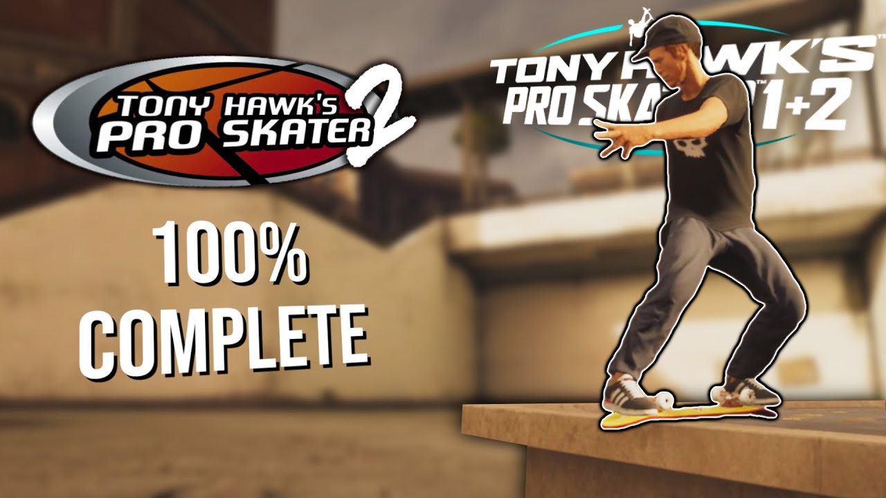 THPS 1 + 2 - Completing Tony Hawks Pro Skater 2 100% | FULL THPS 2 PLAYTHROUGH