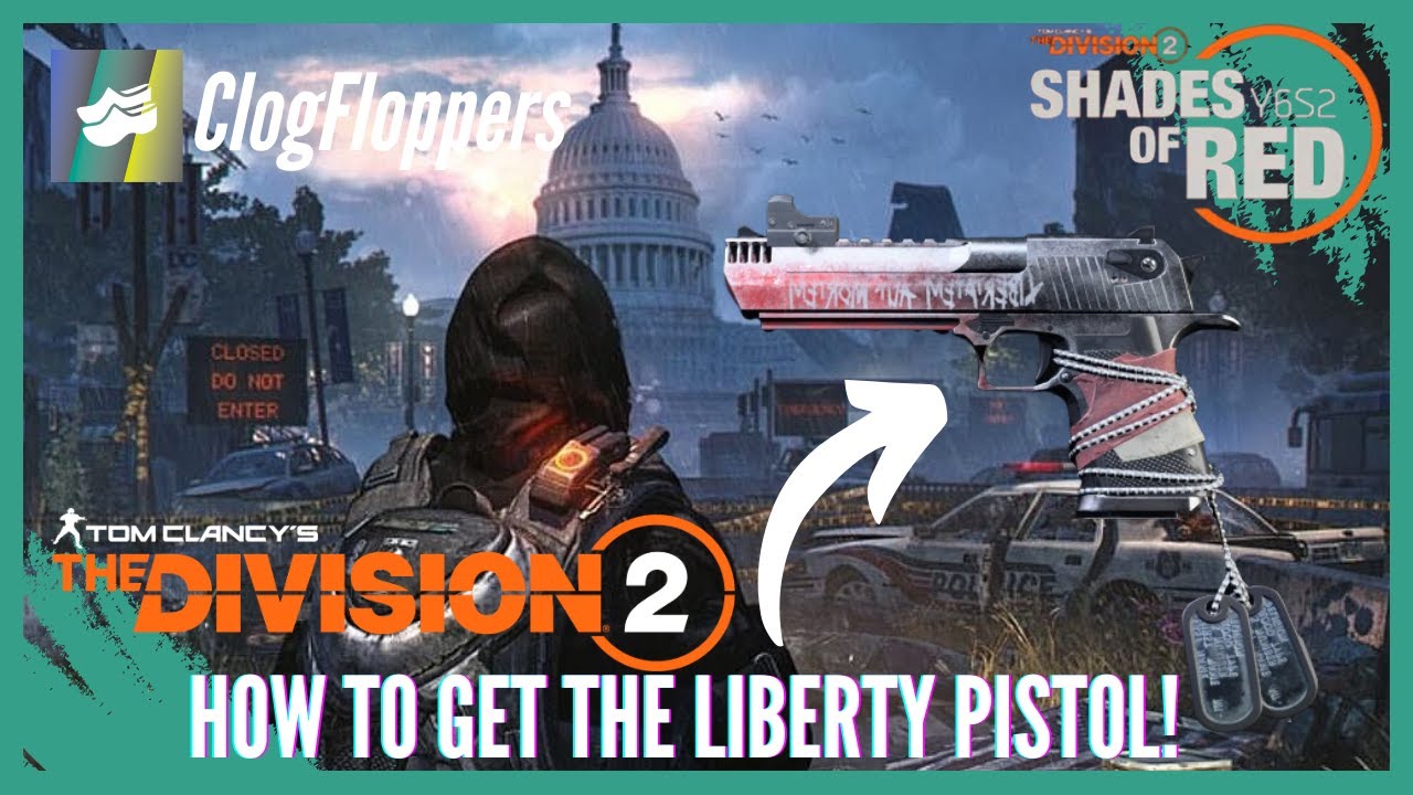 The Division 2 | How to Get the Liberty Exotic Pistol