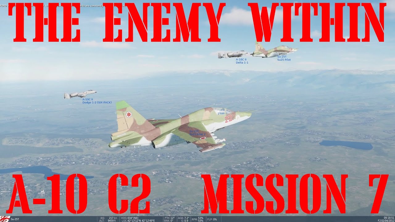 DCS A-10 C2 CAMPAIGN - THE ENEMY WITHIN 3.0 - MISSION 7