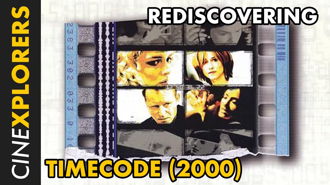 Rediscovering: Timecode (2000)