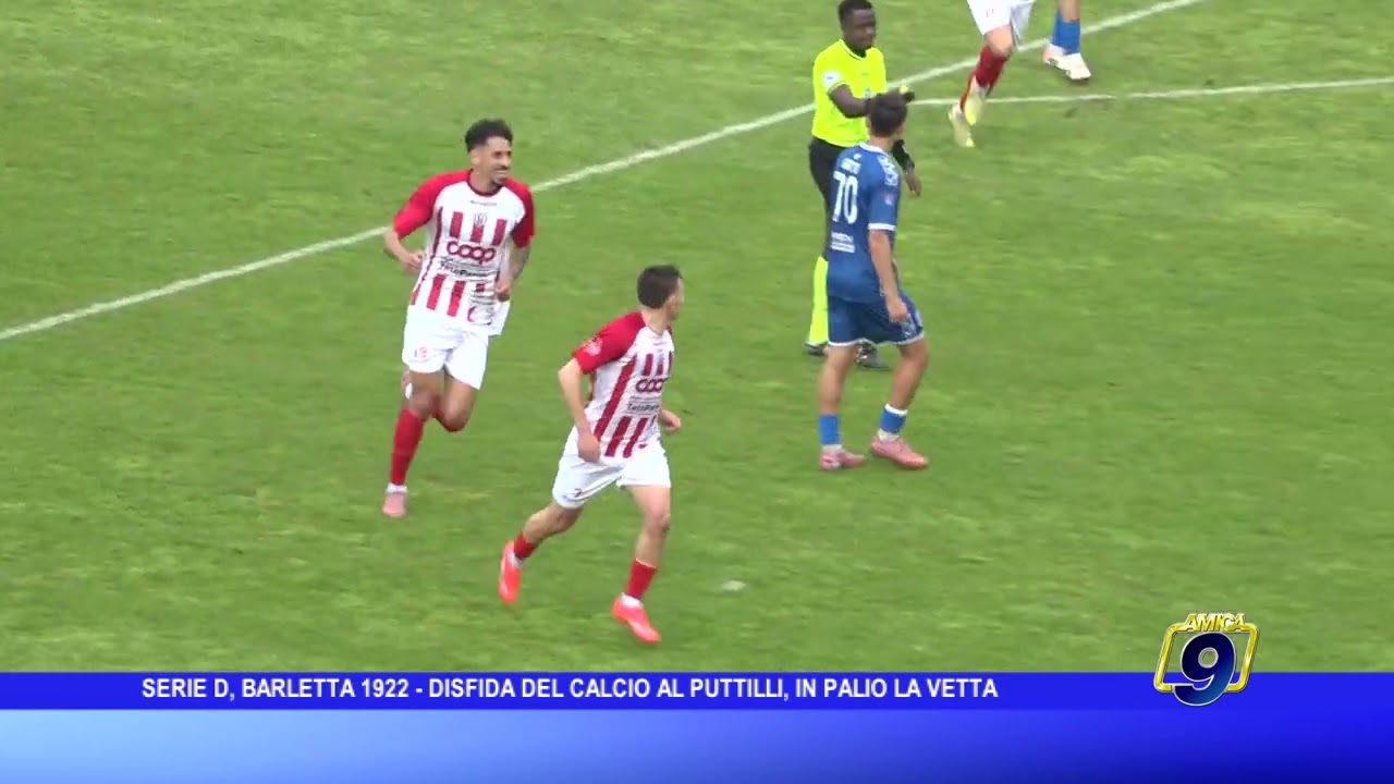 Serie D, #Barletta1922 - Barletta - Martina: Disfida del calcio al Puttilli, in palio la vetta