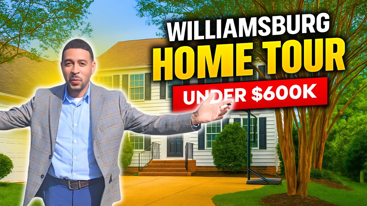 Williamsburg VA Homes for Sale | Under $600K Home Tour & Relocation Guide
