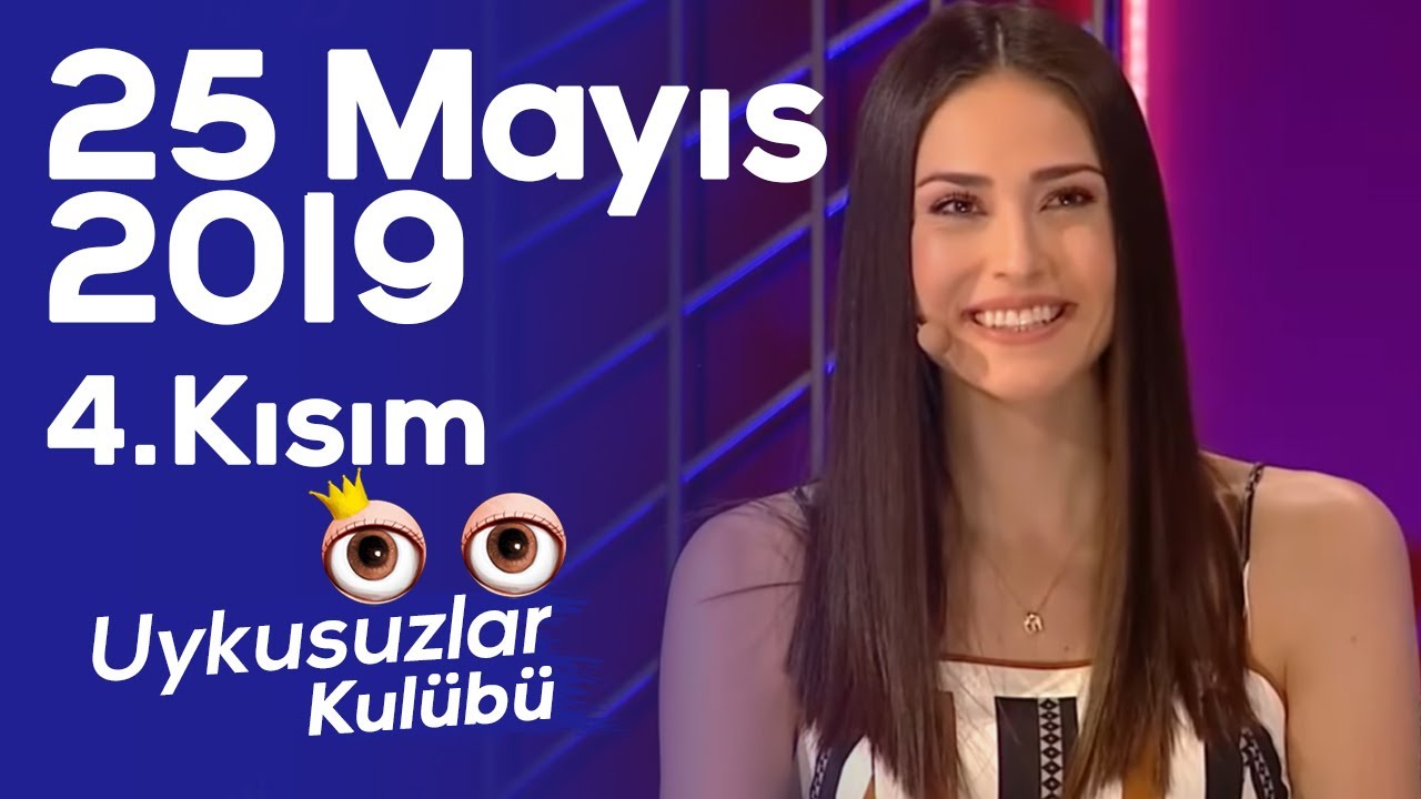Okan Bay&uuml;lgen ile Uykusuzlar Kul&uuml;b&uuml; - 4. Kısım | 25 Mayıs 2019 - İrem Yaman)
