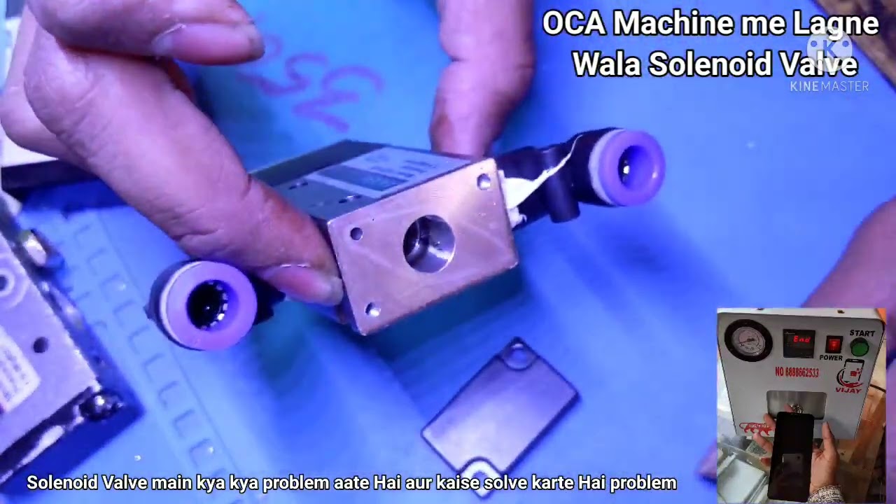 OCA Machine  Solenoid Valve  Repair Keise Karte Hai 💯