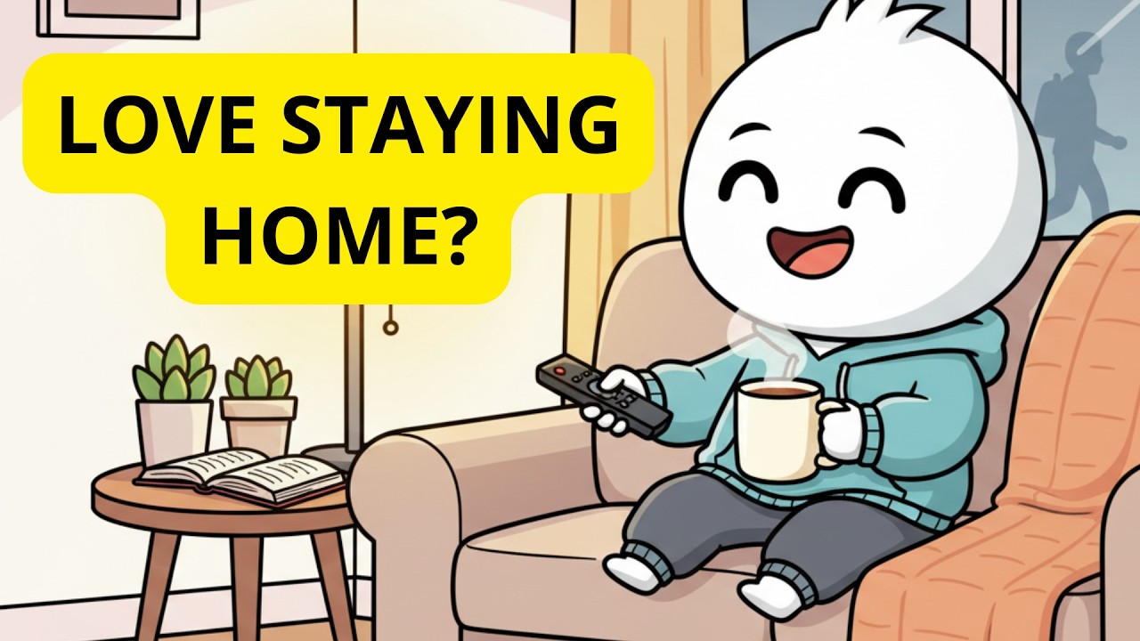 The Psychology of Loving to Stay Home: Why Homebodies Are Actually Healthier