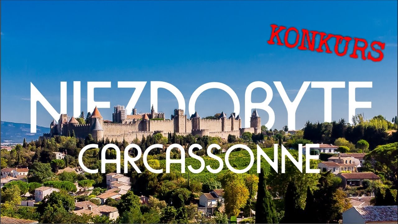 Carcassonne - współczesne wyobrażenie średniowiecznego miasta | KONKURS
