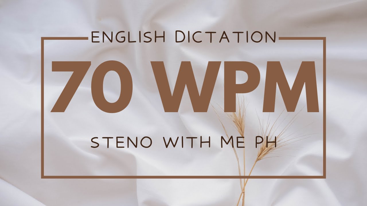 ENGLISH DICTATION @ 70 WPM || STENOGRAPHY PH (#7)