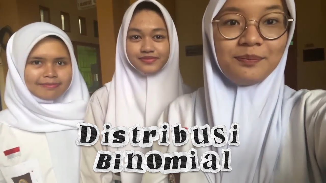UJIAN PRAKTIK MATEMATIKA TL KELAS 12 || DISTRIBUSI BINOMIAL || KELOMPOK 7 XII F1A