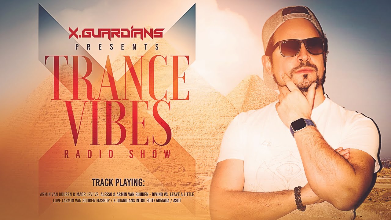 X.Guardians - Trance Vibes - Year Mix 2025