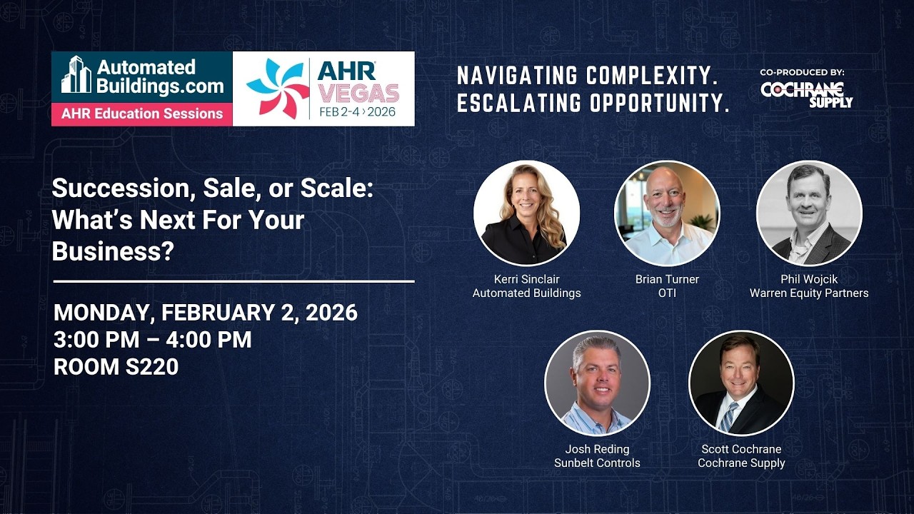 AutomatedBuildings.com | AHR Vegas 2026 | Succession, Sales, or Scale  What's Next For Your Business