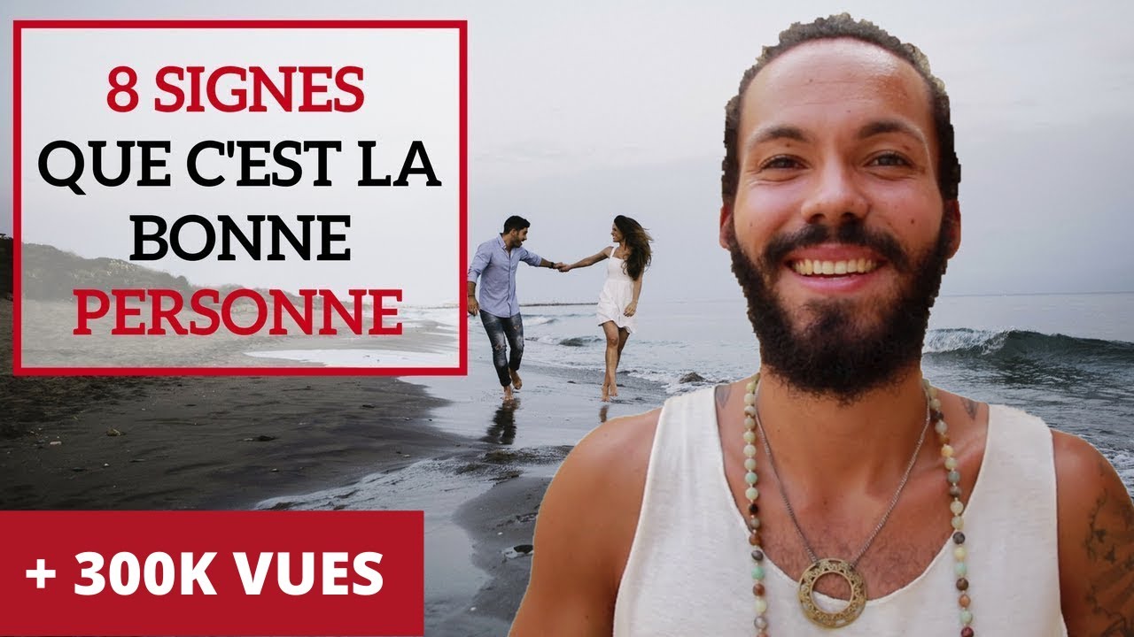 Comment savoir si c'est la bonne personne