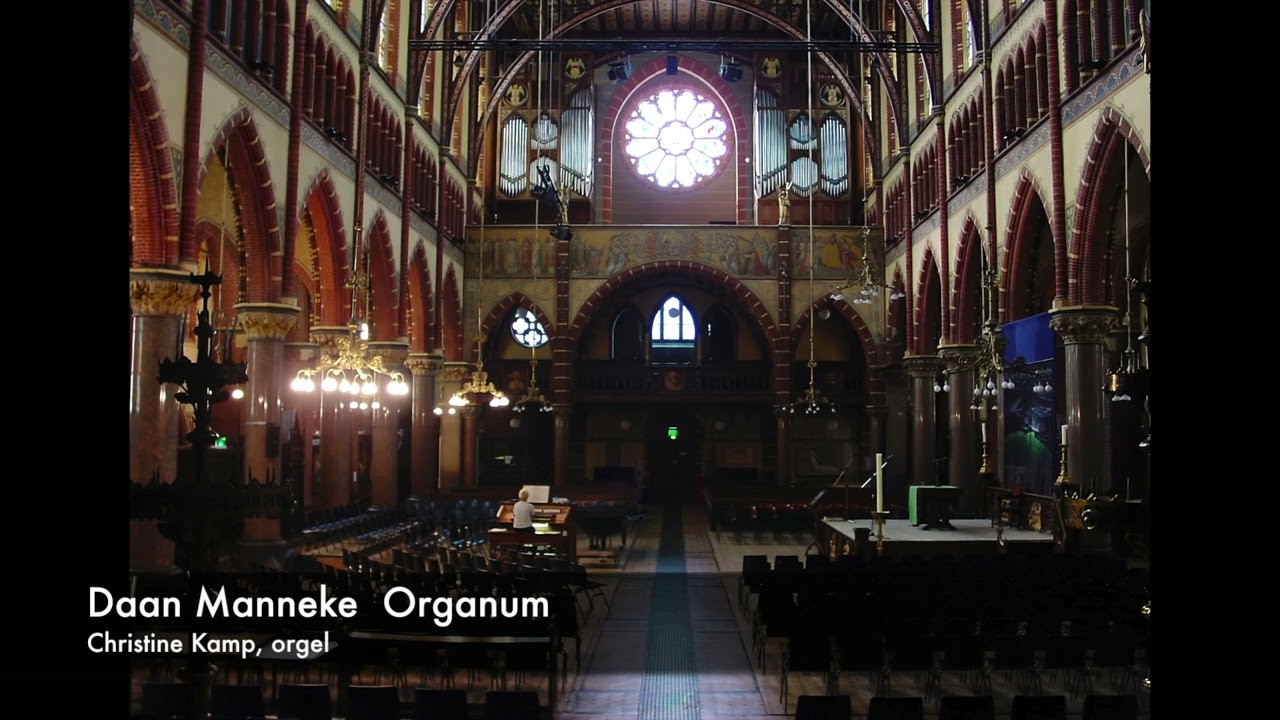 Daan Manneke: Organum - Christine Kamp, Adema Orgel, Dominicuskerk, Amsterdam LIVE