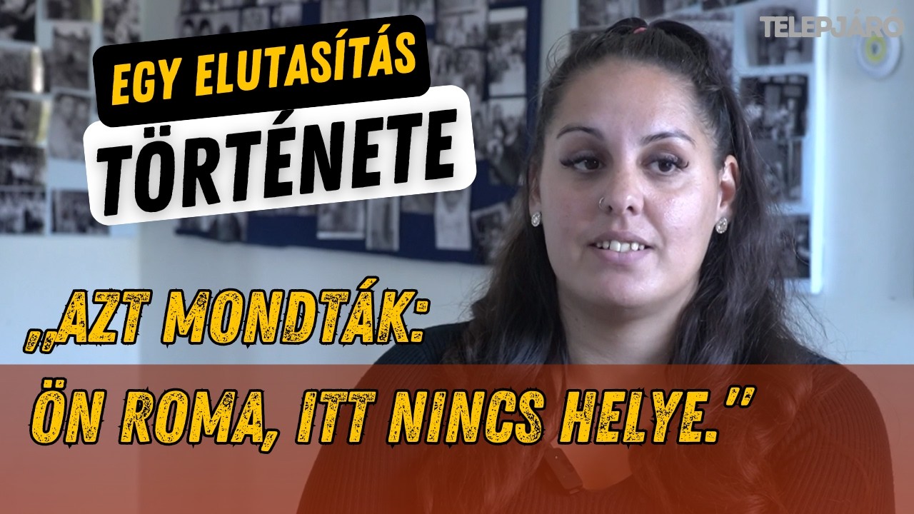 „Azt mondták: ön roma, itt nincs helye” – egy elutasított roma asszony története I Telepjáró S5E11
