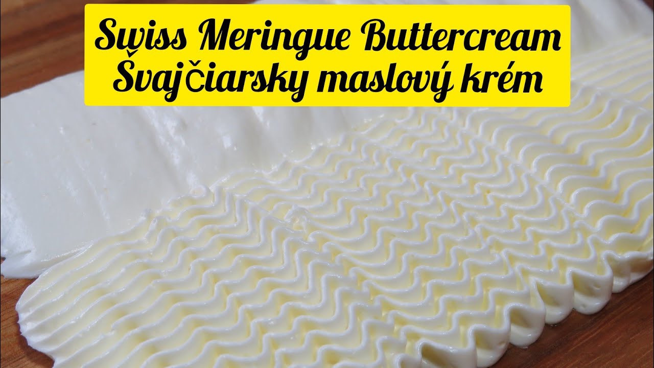 Švajčiarsky bielkovo maslový krém / Swiss Meringue Buttercream /Jak připravit máslový krém