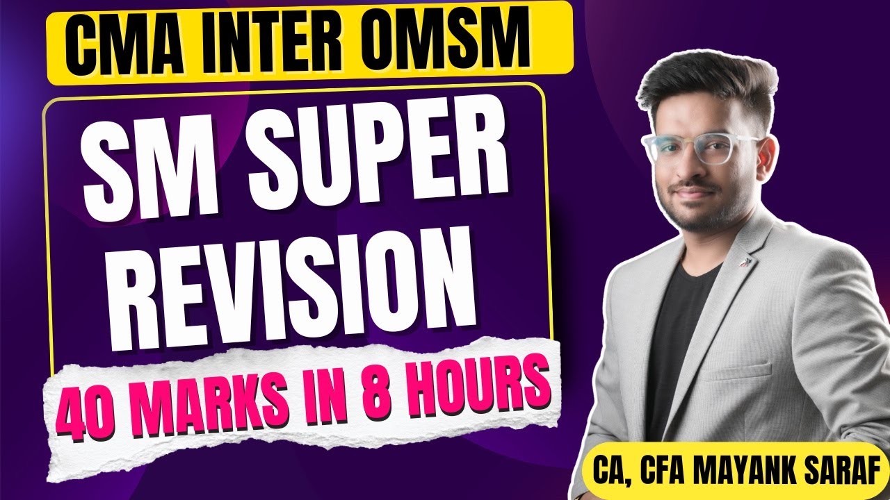 CMA Inter OM-SM - SM Super Marathon Revision (Strategic Management) | Mayank Saraf #cmainteromsm