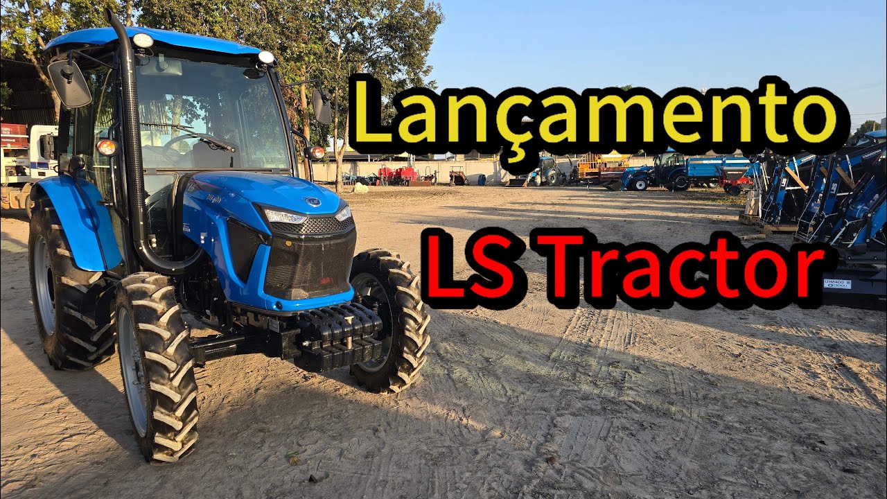 Lançamento da LS TRACTOR MT 4.70 || Novo desing e muito mais tecnologia