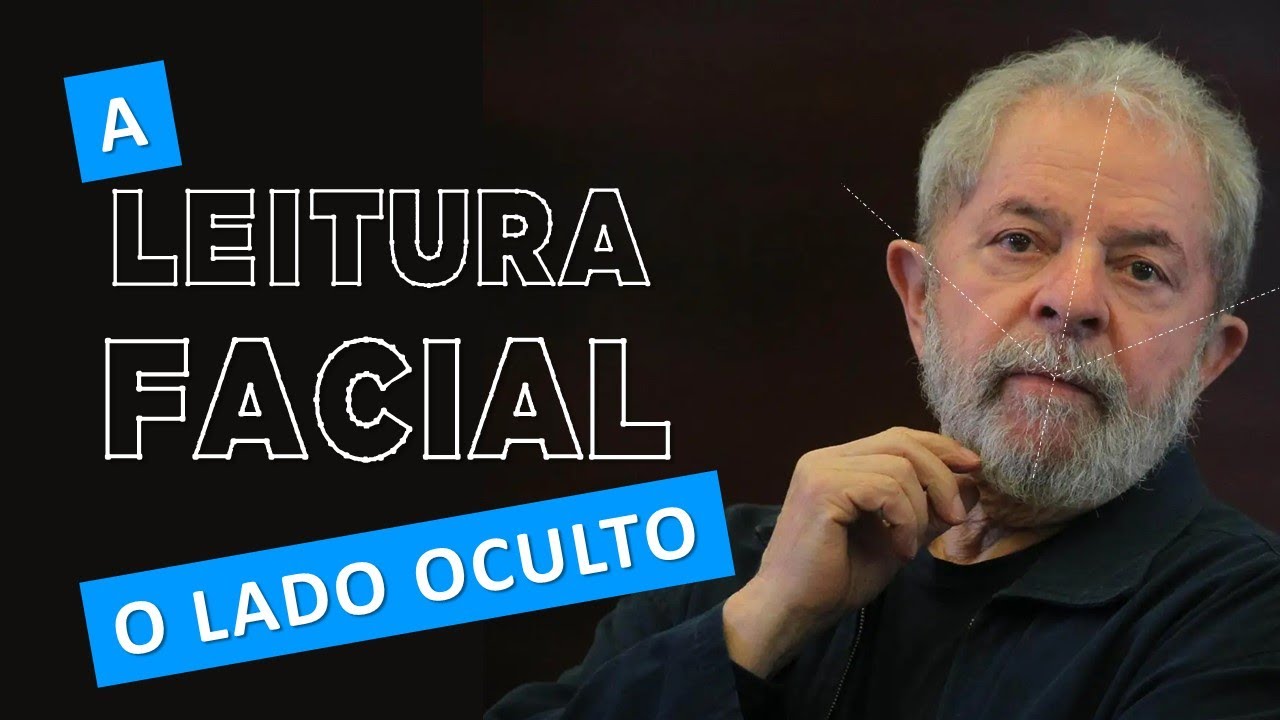 LEITURA DO ROSTO DE LULA - FISIOGNOMONIA E MORFOPSICOLOGIA - Rafael Bronisio