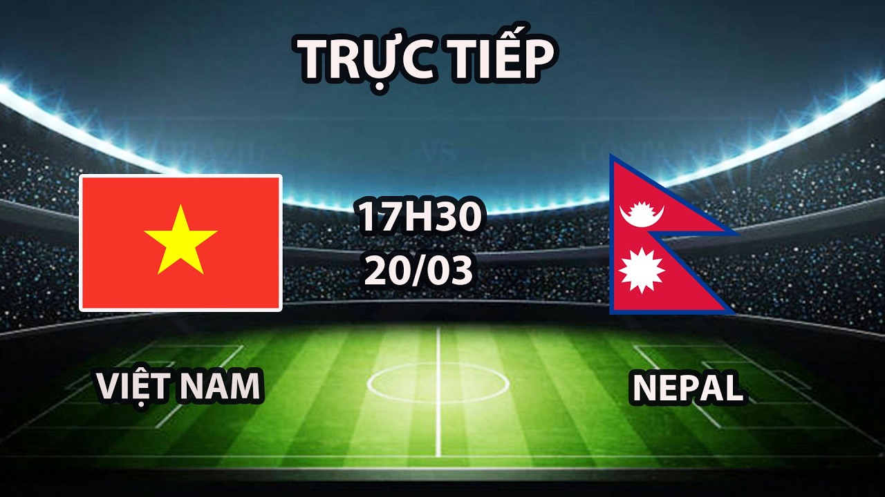 🔴Việt Nam - Nepal  | U23 Châu Á | Siêu Đại Chiến Một Mất Một Còn Căng Não