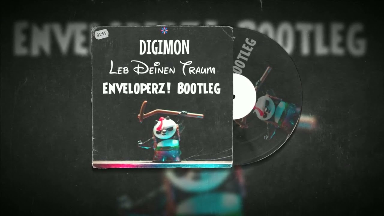 Digimon - Leb Deinen Traum (Enveloperz! Bootleg)