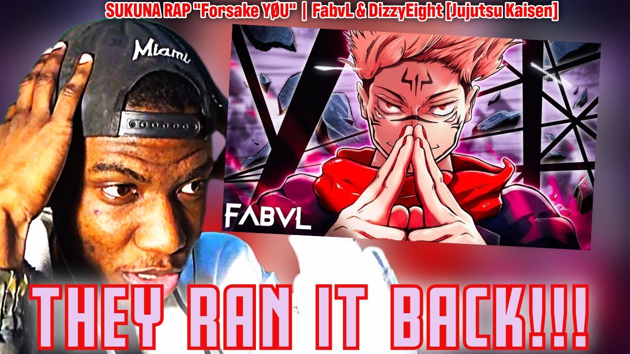 THEY RAN IT BACK!!! | SUKUNA RAP "Forsake YØU" | FabvL & DizzyEight [Jujutsu Kaisen] [REACTION]