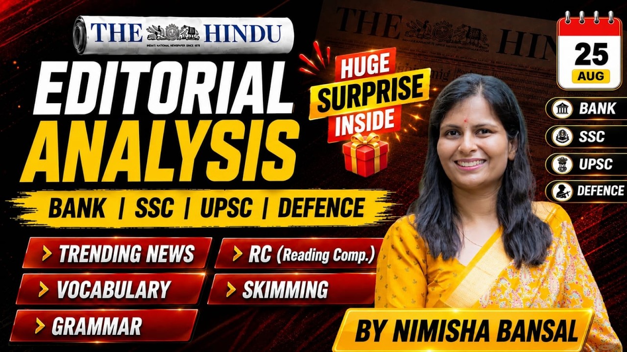 The Hindu Editorial Analysis | 25 August 2026 | Nimisha Bansal | Vocab, Grammar, Reading + Skimming