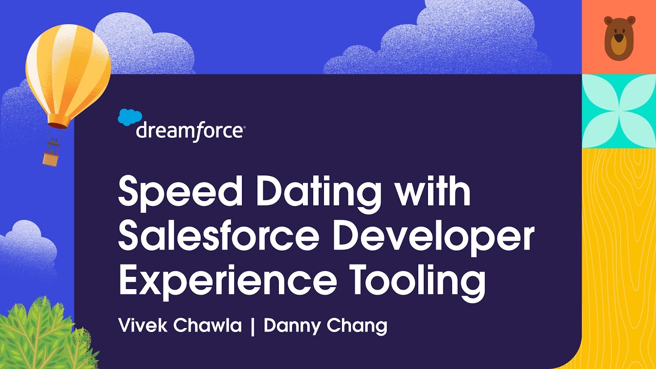 Speed Dating with Salesforce Developer Experience Tooling