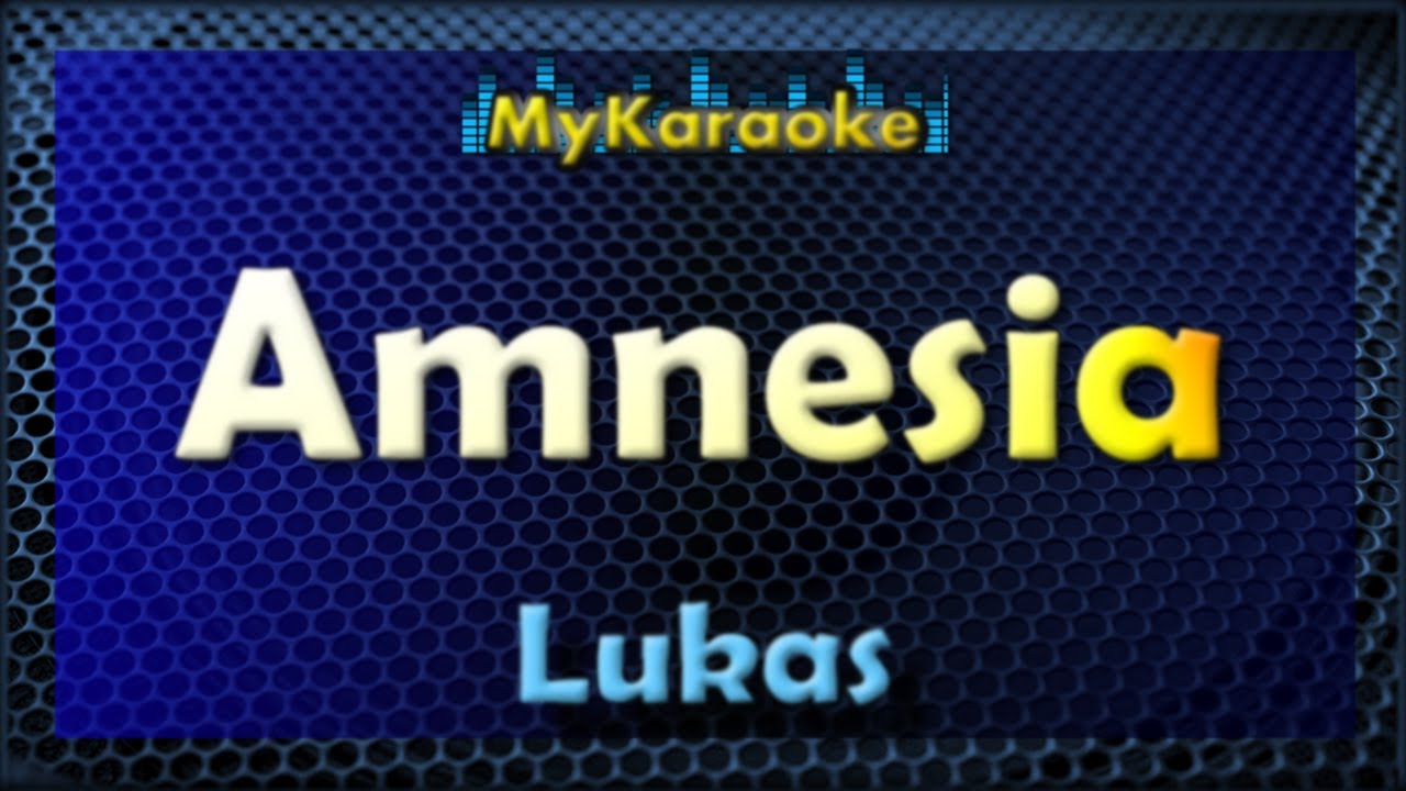 AMNESIA - Karaoke version in the style of LUKAS