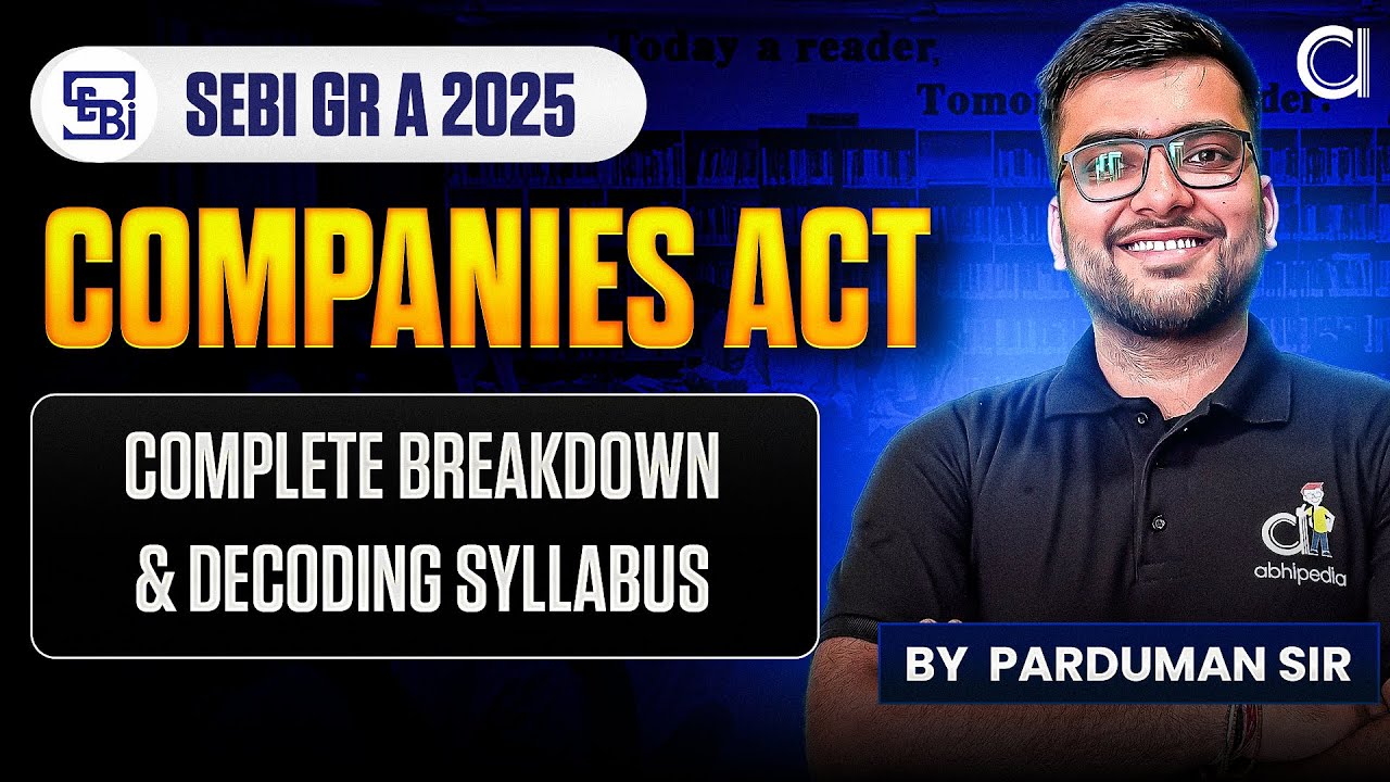 SEBI Grade A 2025 | Companies Act | Complete Breakdown & Decoding Syllabus