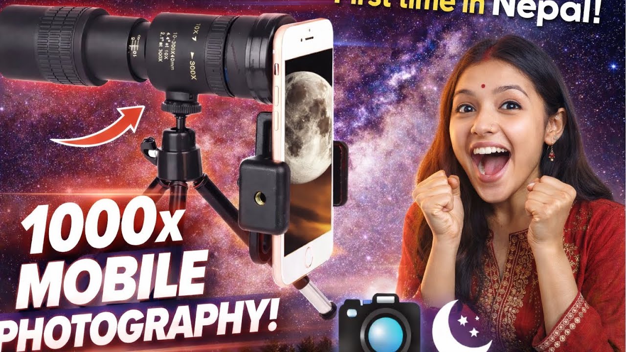1000X Zoom Lens Monocular for first time in Nepal / How to set monocular for mobile ?