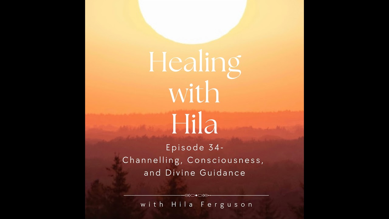 Channelling, Consciousness, and Divine Guidance