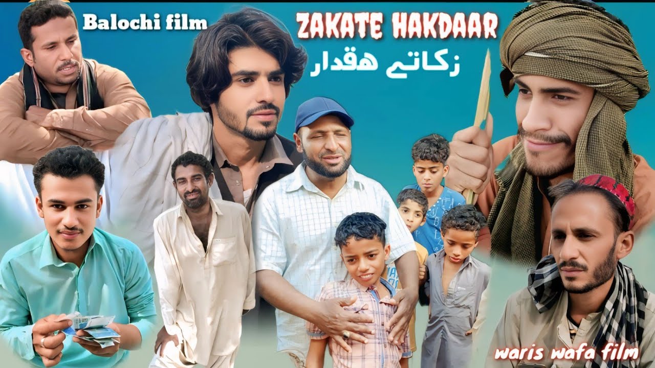 New Balochi Sad Film,,Zakate Hakdar,,بلوچی تامر زکاتے ھقدار،2025,Waris Wafa films,