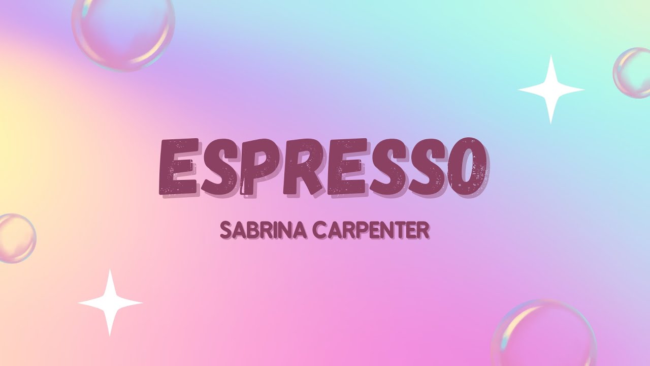 Sabrina Carpenter - ESPRESSO (Lyrics)