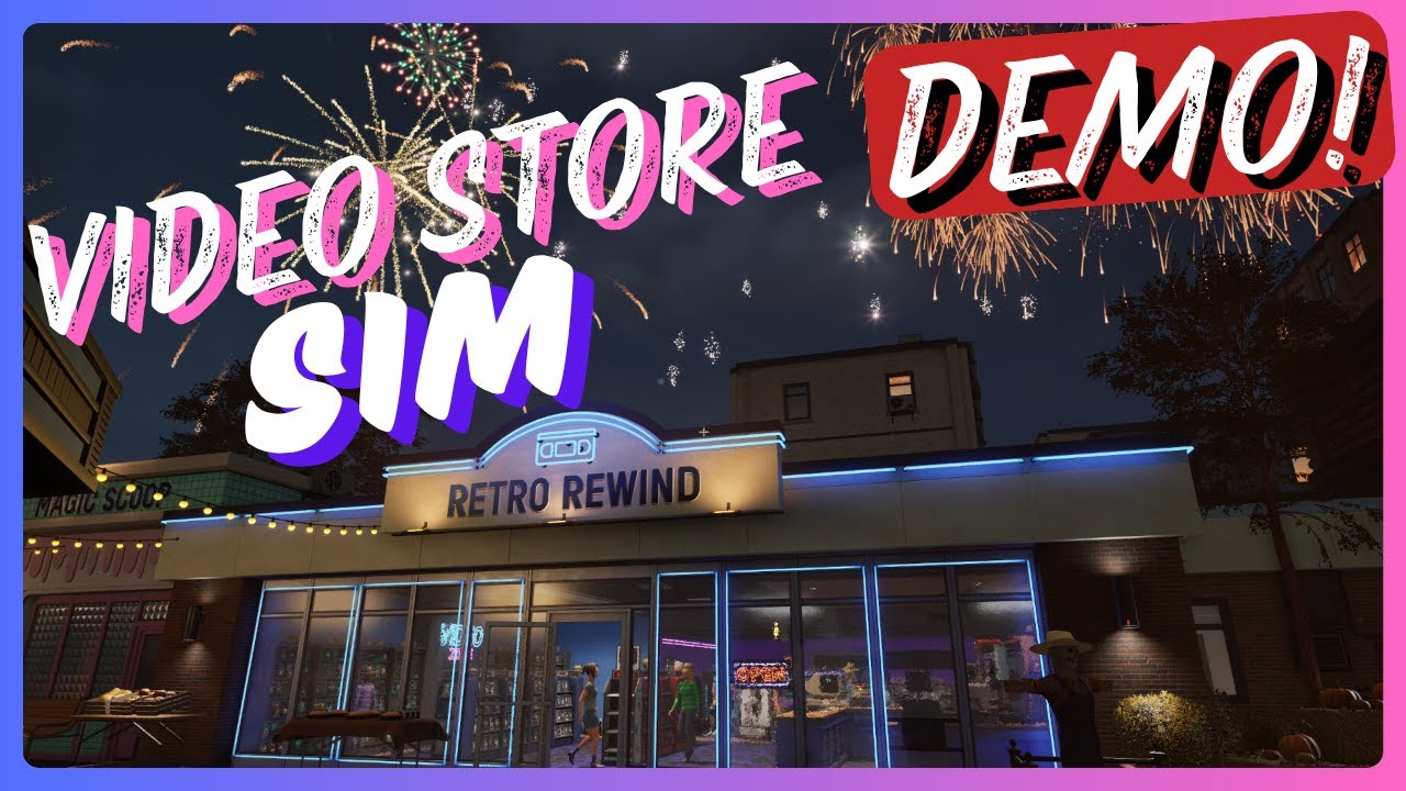 Running a 90s Movie Shop! Retro Rewind Video Store Sim