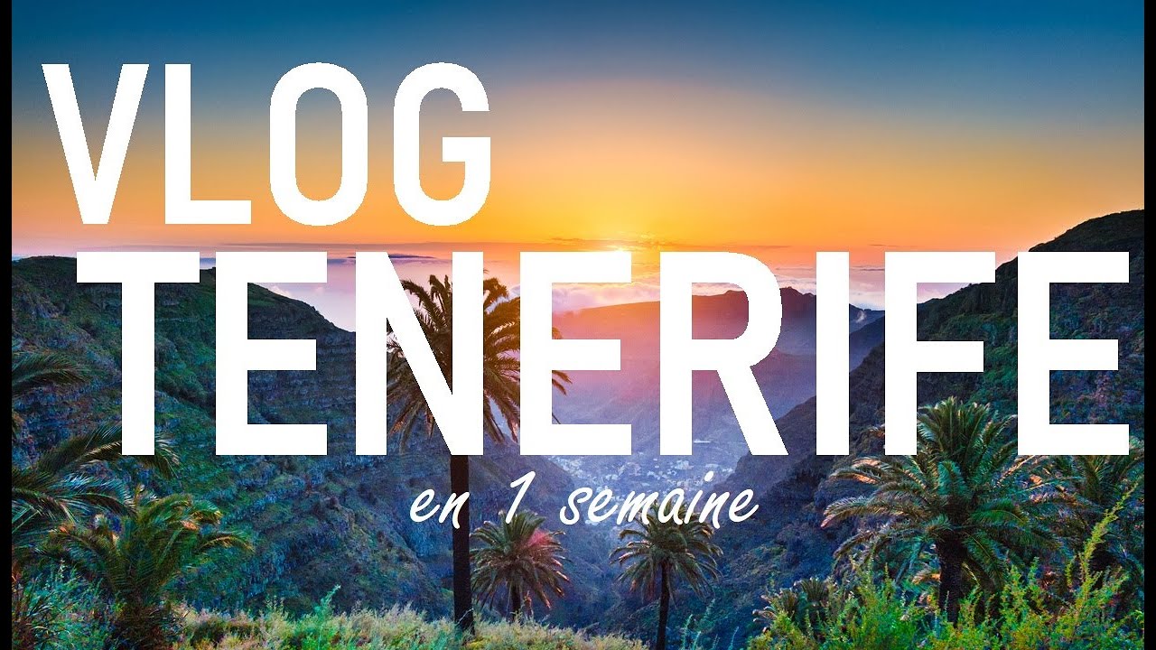 1 semaine à TENERIFE : à voir et à faire