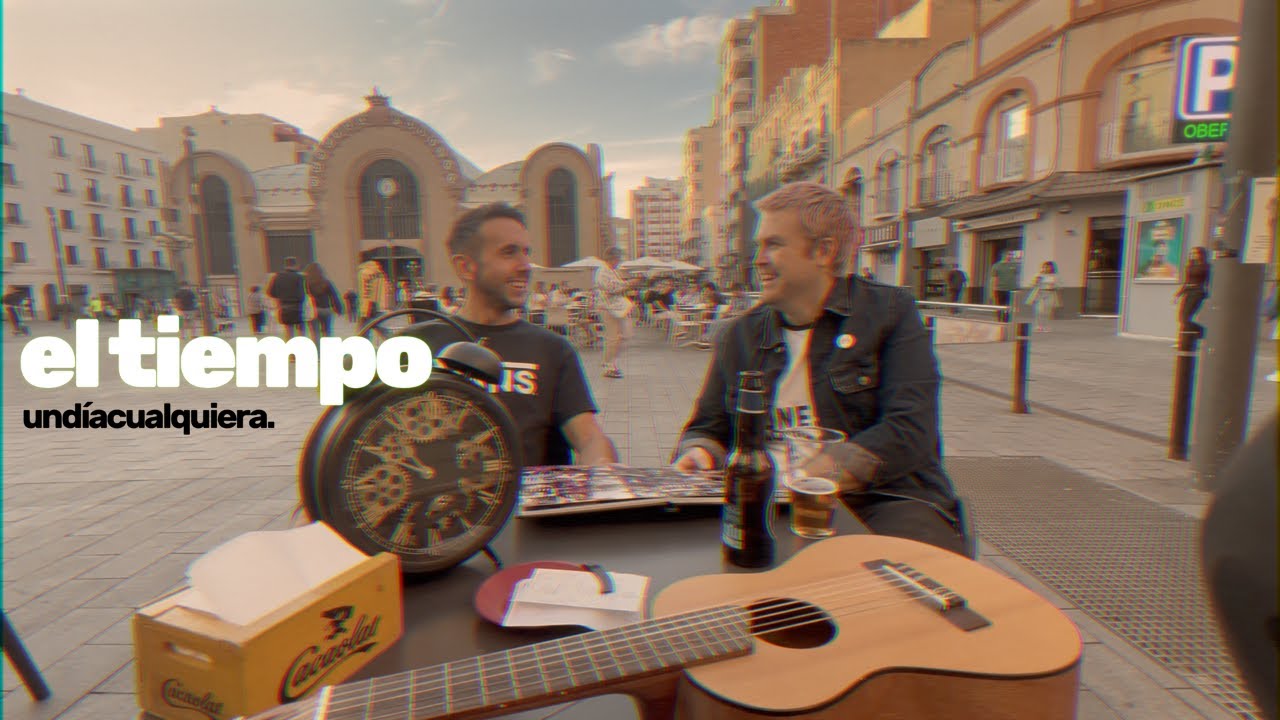 undíacualquiera. el tiempo (video oficial)