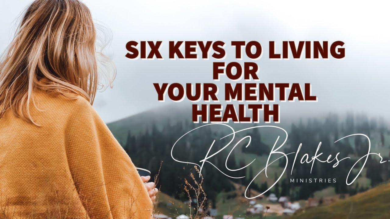 LIVING FOR YOUR MENTAL HEALTH by Bishop RC Blakes
