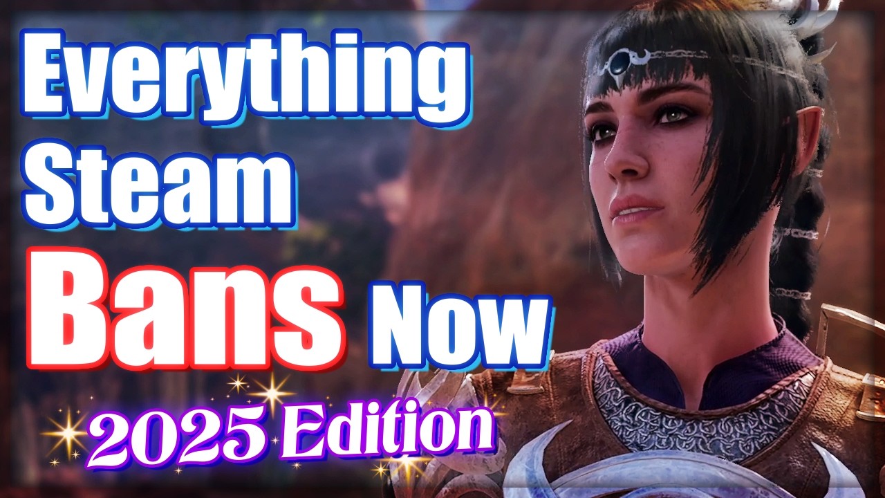 Everything Steam Bans Now