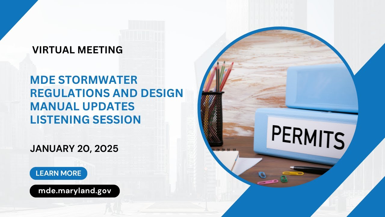 MDE Stormwater Regulations and Design Manual Updates Listening Session - January 20 (2026)