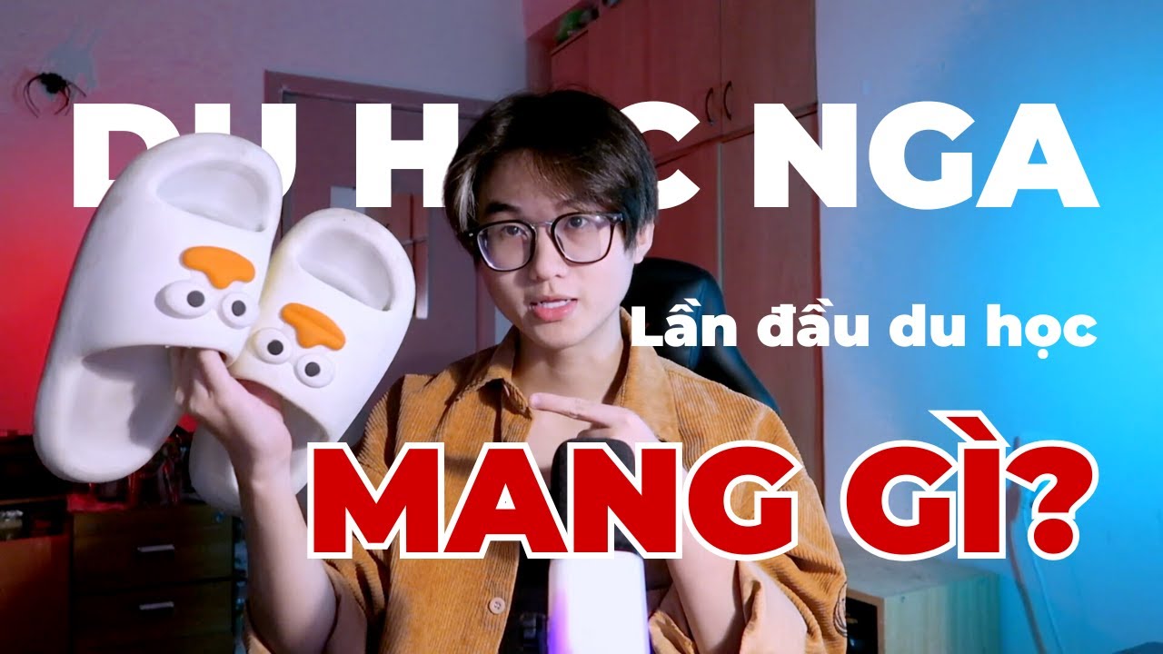 LẦN ĐẦU DU HỌC: NHỮNG THỨ KHÔNG THỂ THIẾU TRONG VALI | du học Nga mang gì? | tungsonnn