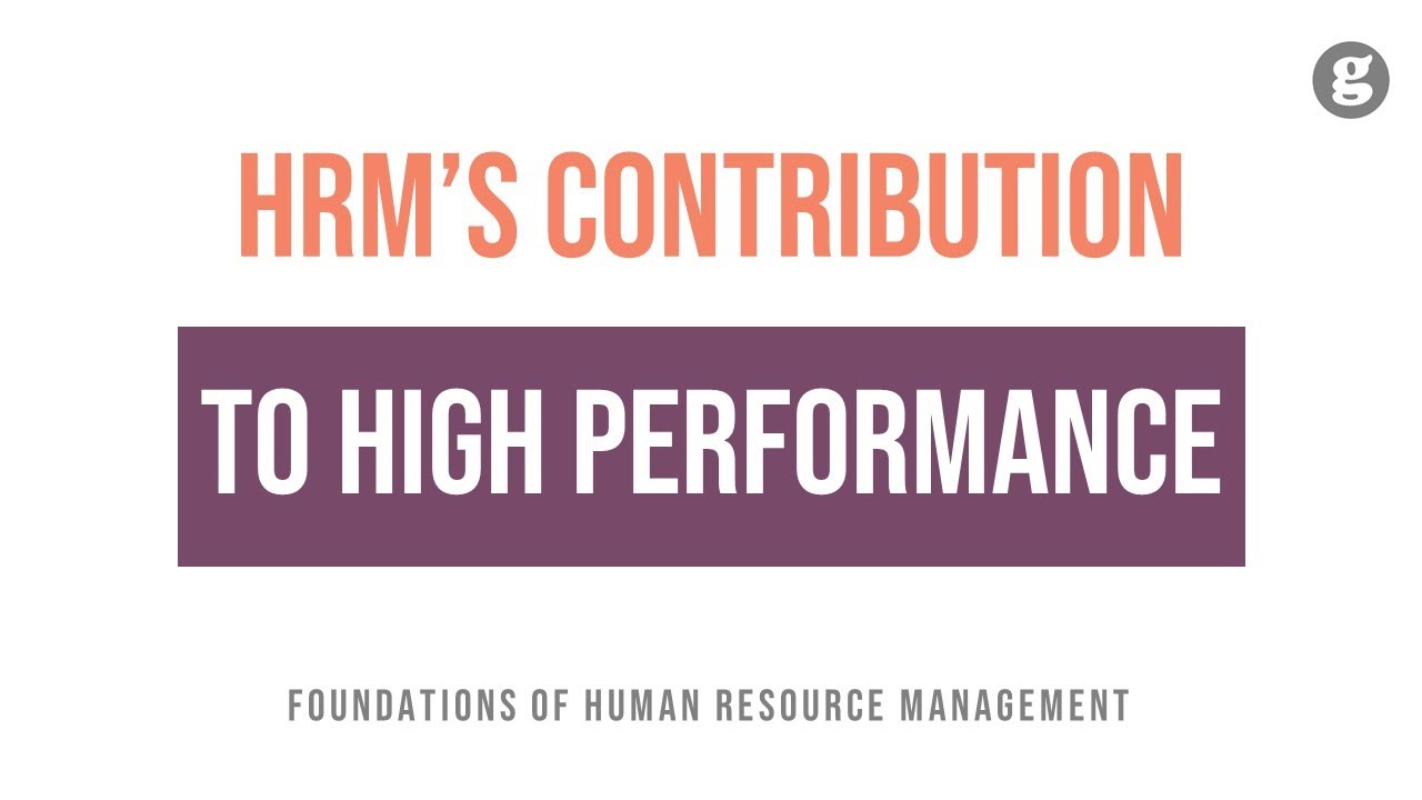 HRM's Contribution to High Performance
