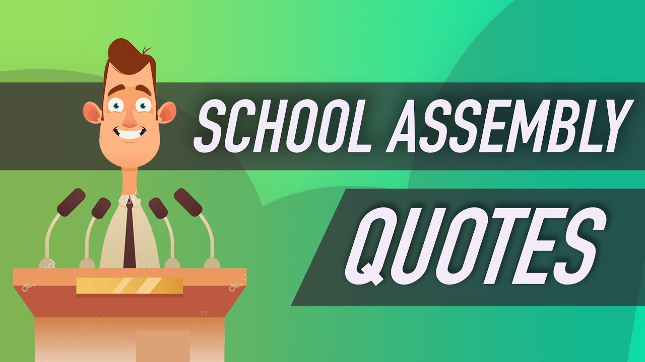 Inspirational School Assembly Quotes | Thought of the Day