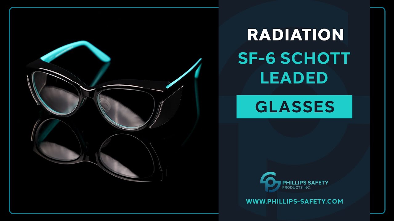 Overview: Leaded Radiation Safety Glasses | SF-6 Schott Glass | Phillips Safety