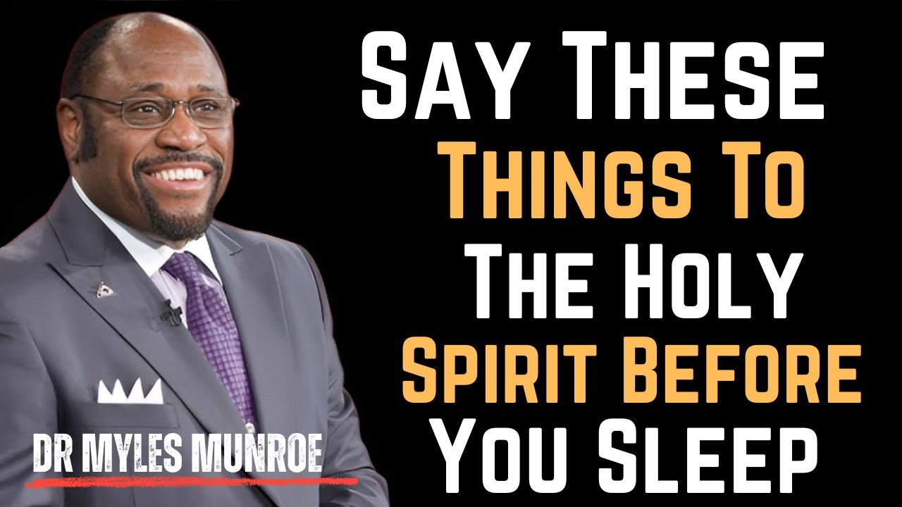 &ldquo;Say These Things To The Holy Spirit Before You Sleep &ndash; Biblical Wisdom