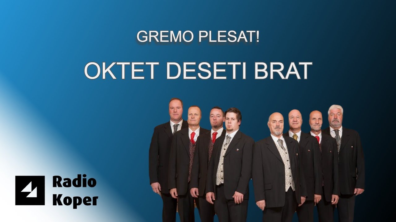 Gremo Plesat! - Oktet Deseti brat