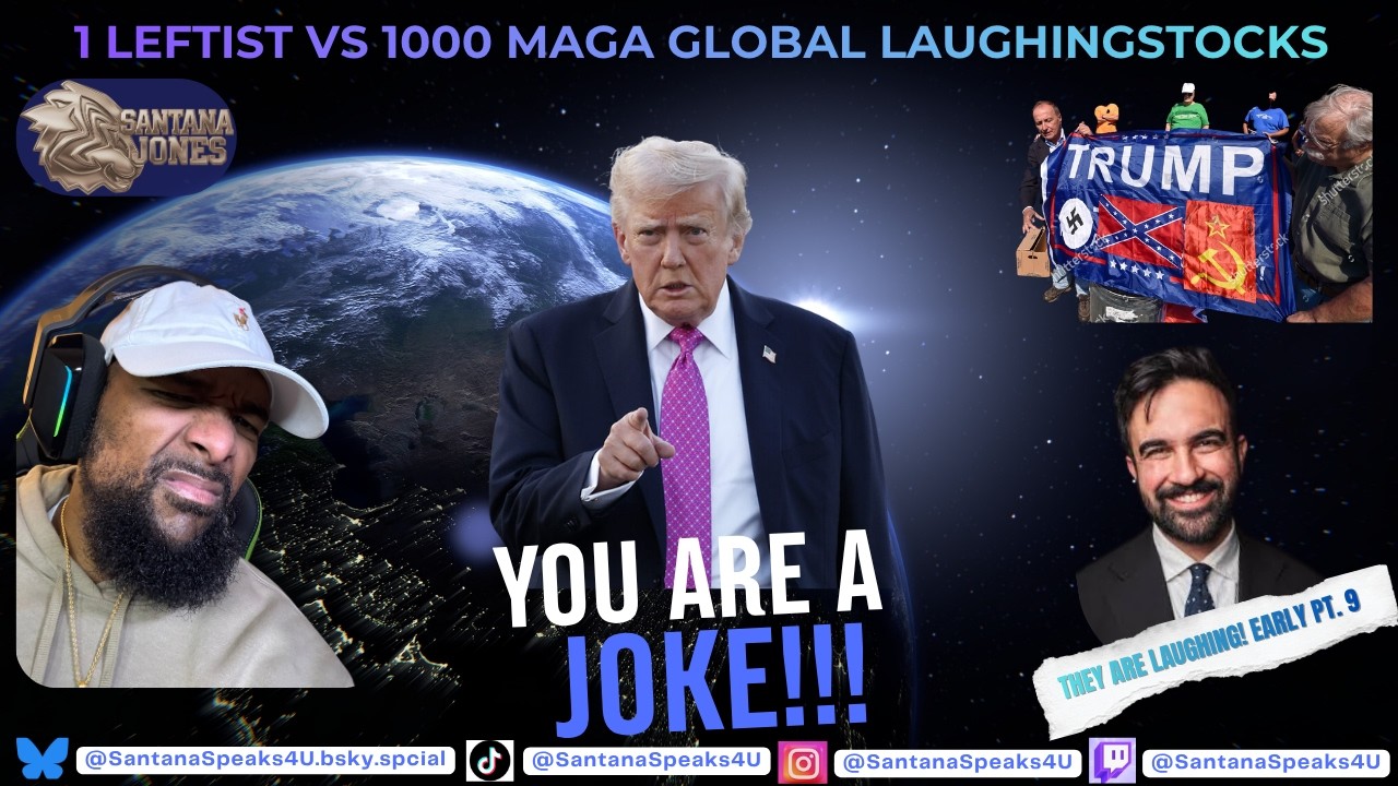 1 LEFTIST vs 1000 MAGA GLOBAL LAUGHINGSTOCKS: Sparring with Santana (Early Pt. 9)